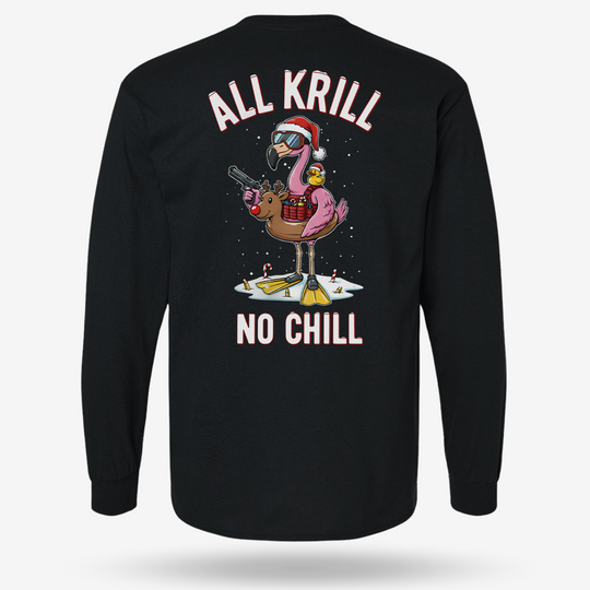 All Krill No Chill Long Sleeve