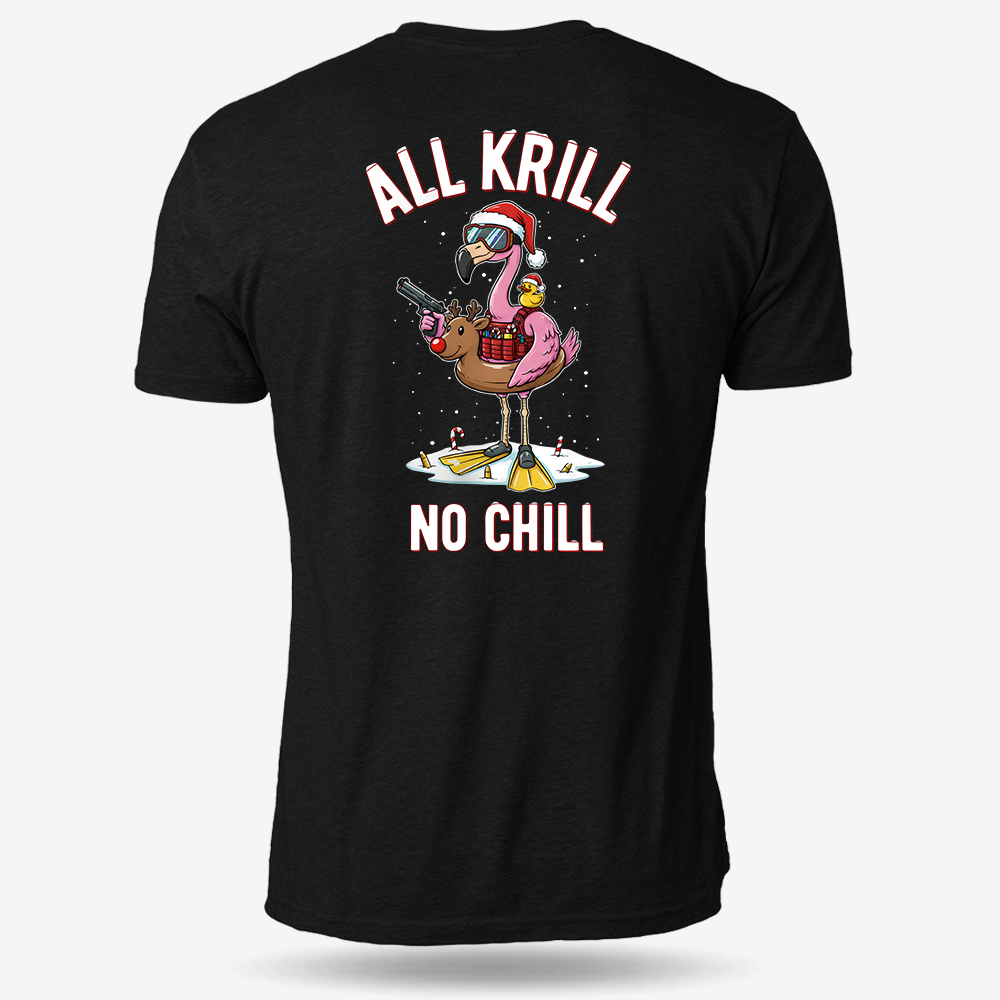 All Krill No Chill T Shirt