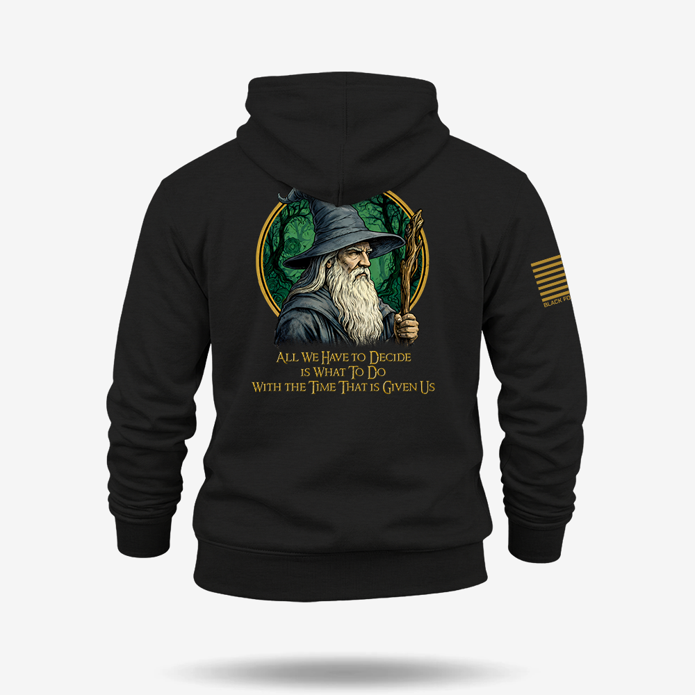 All We Have To Decide Hoodie