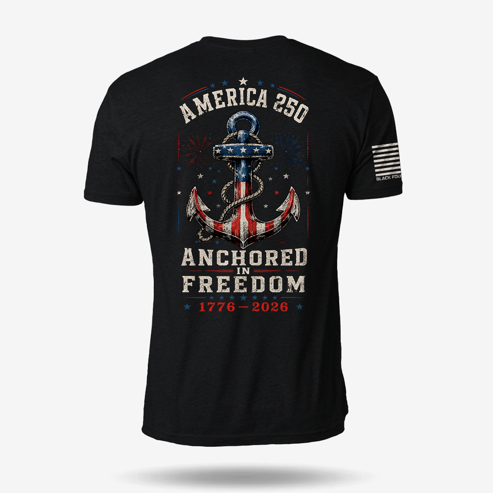 Anchored in Freedom 250 T Shirt