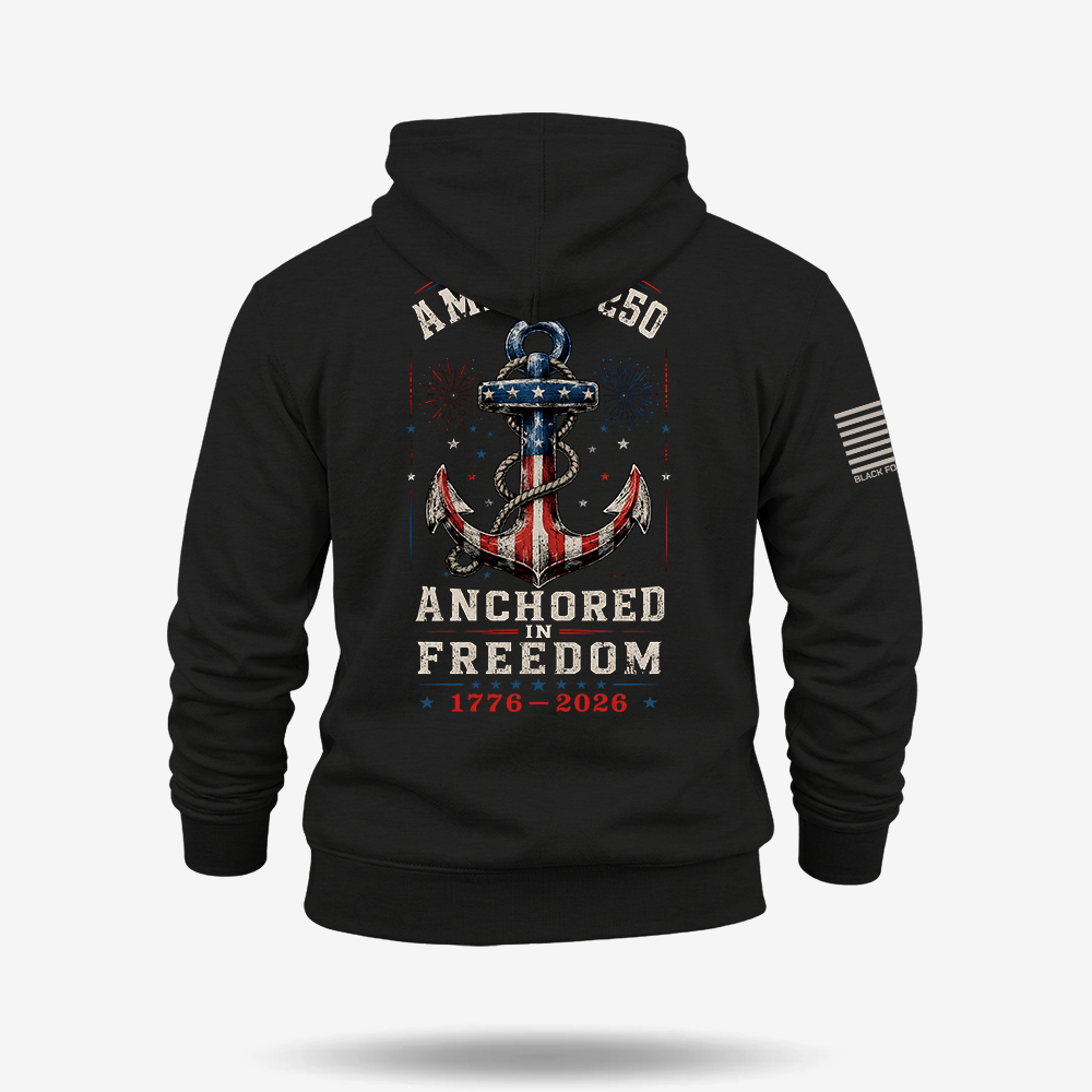 Anchored in Freedom 250 Hoodie