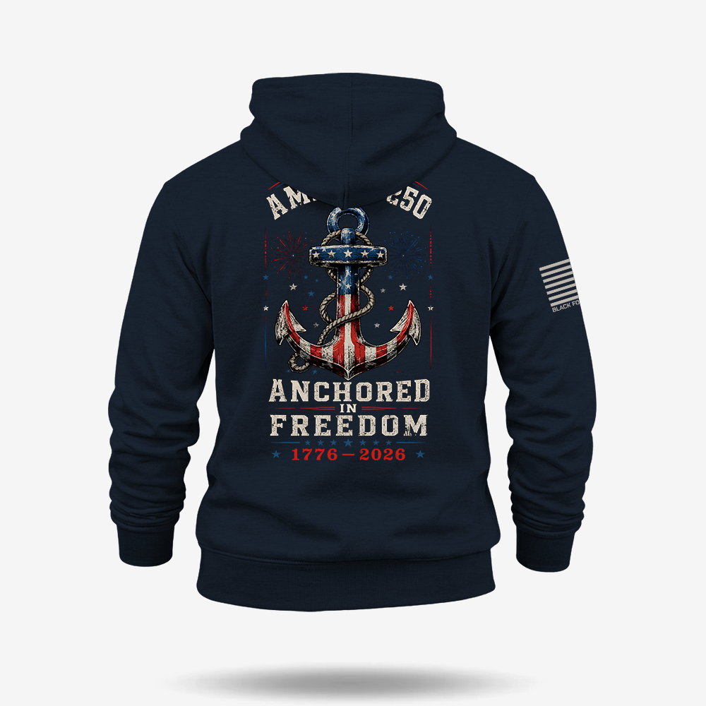 Anchored in Freedom 250 Hoodie