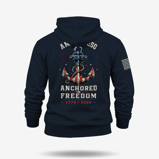 Anchored in Freedom 250 Hoodie