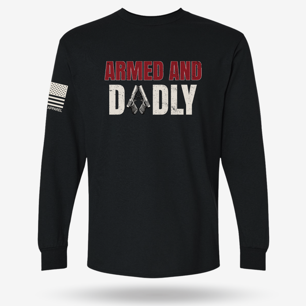 Armed &amp; Dadly Long Sleeve