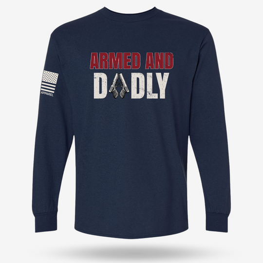 Armed &amp; Dadly Long Sleeve