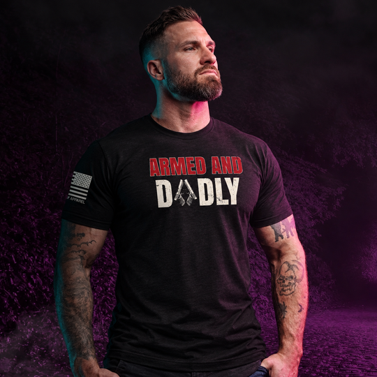 Armed &amp; Dadly T Shirt