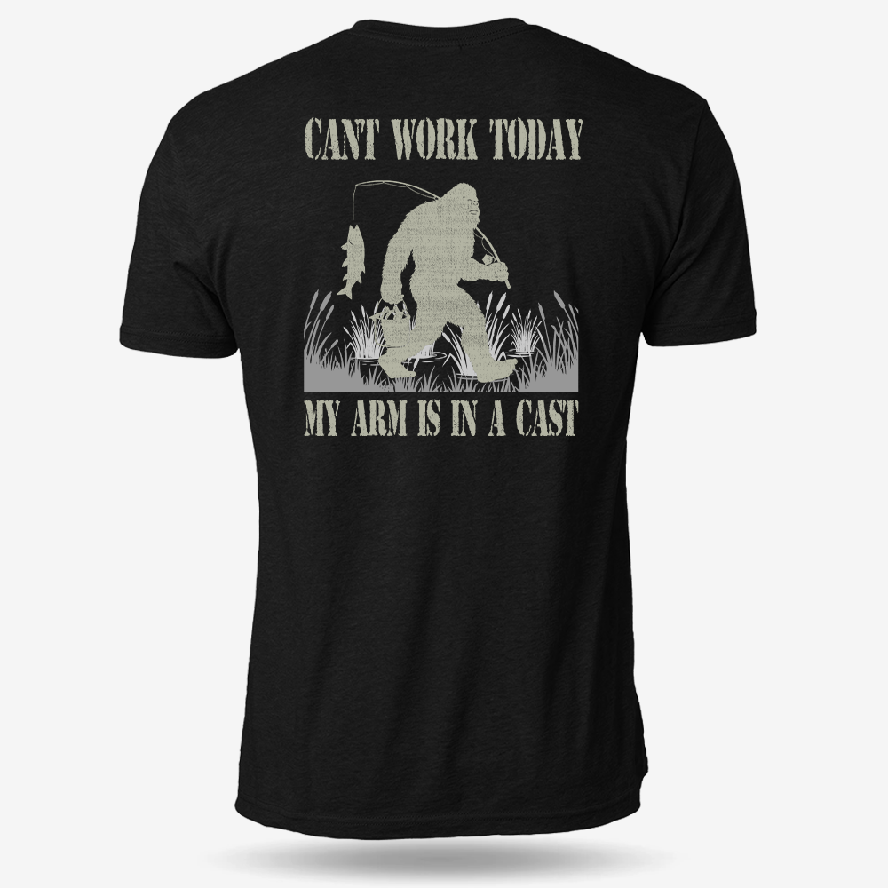 Can't Work Today My Arm Is In A Cast T Shirt
