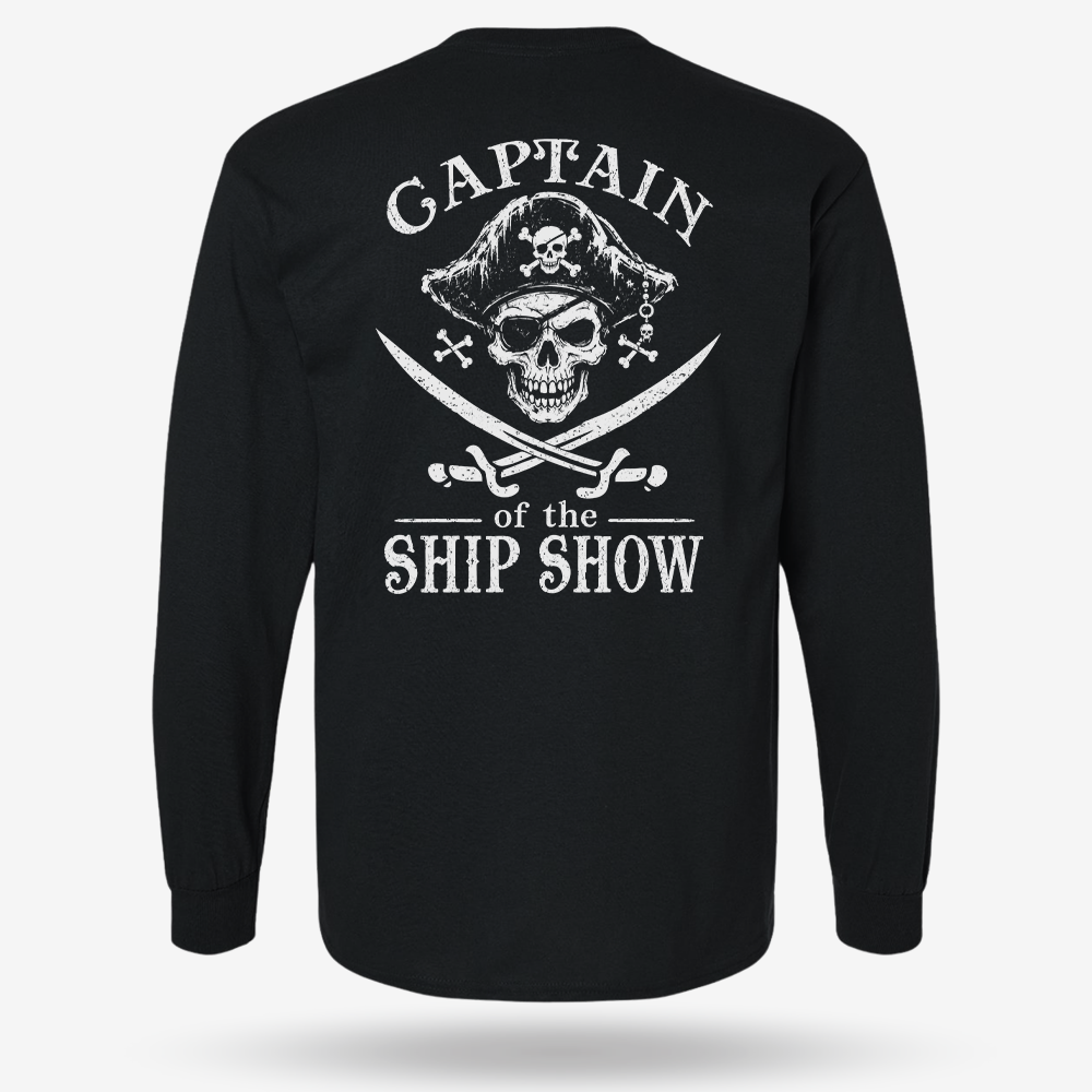 Captain Of The Ship Show Long Sleeve
