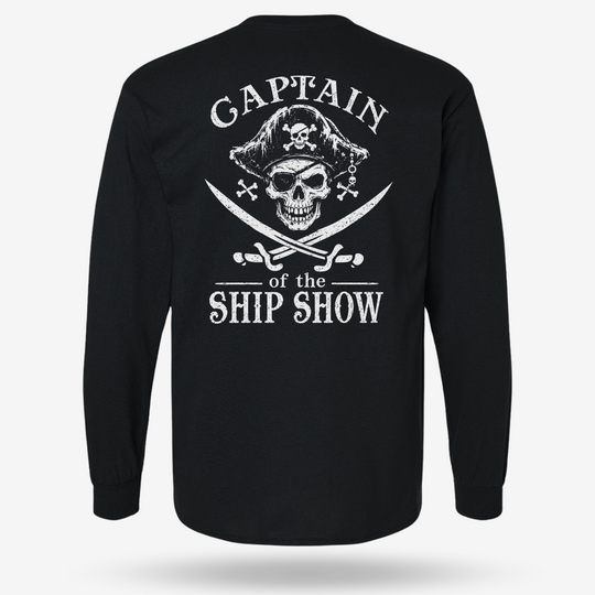 Captain Of The Ship Show Long Sleeve
