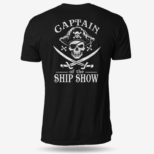 Captain Of The Ship Show T Shirt