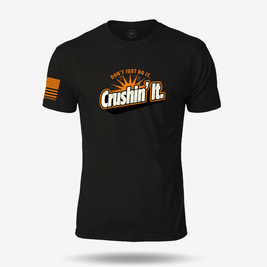 Crushin It T Shirt