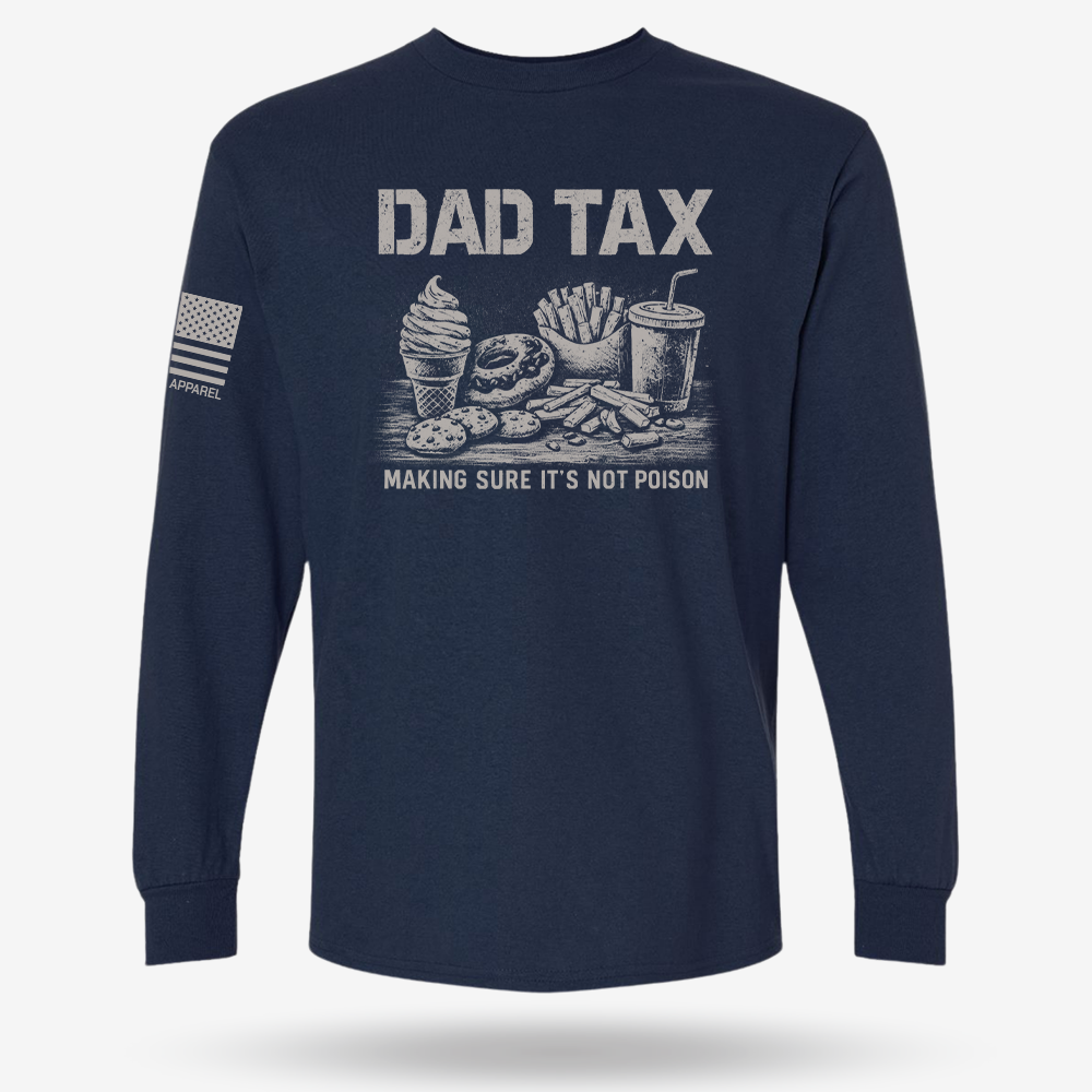 Dad Tax Long Sleeve