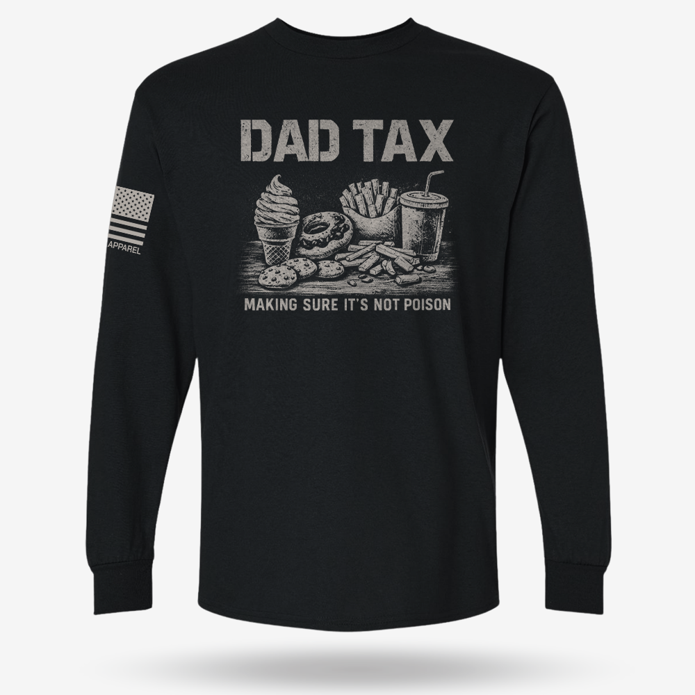Dad Tax Long Sleeve
