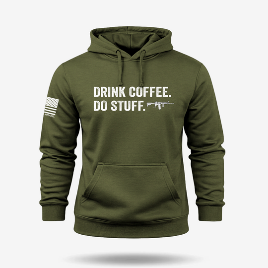 Drink Coffee Do Stuff Hoodie