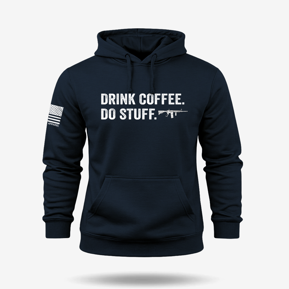 Drink Coffee Do Stuff Hoodie
