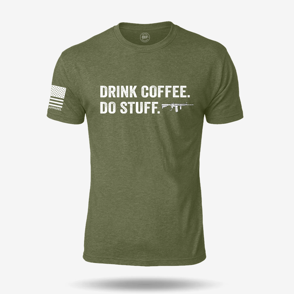 Drink Coffee Do Stuff T Shirt