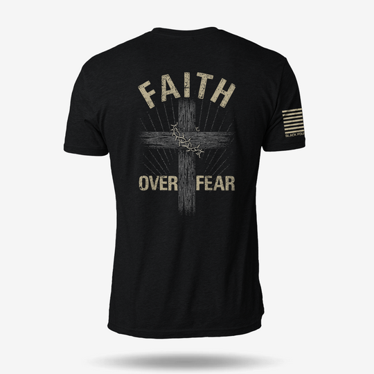 Faith Over Fear T Shirt