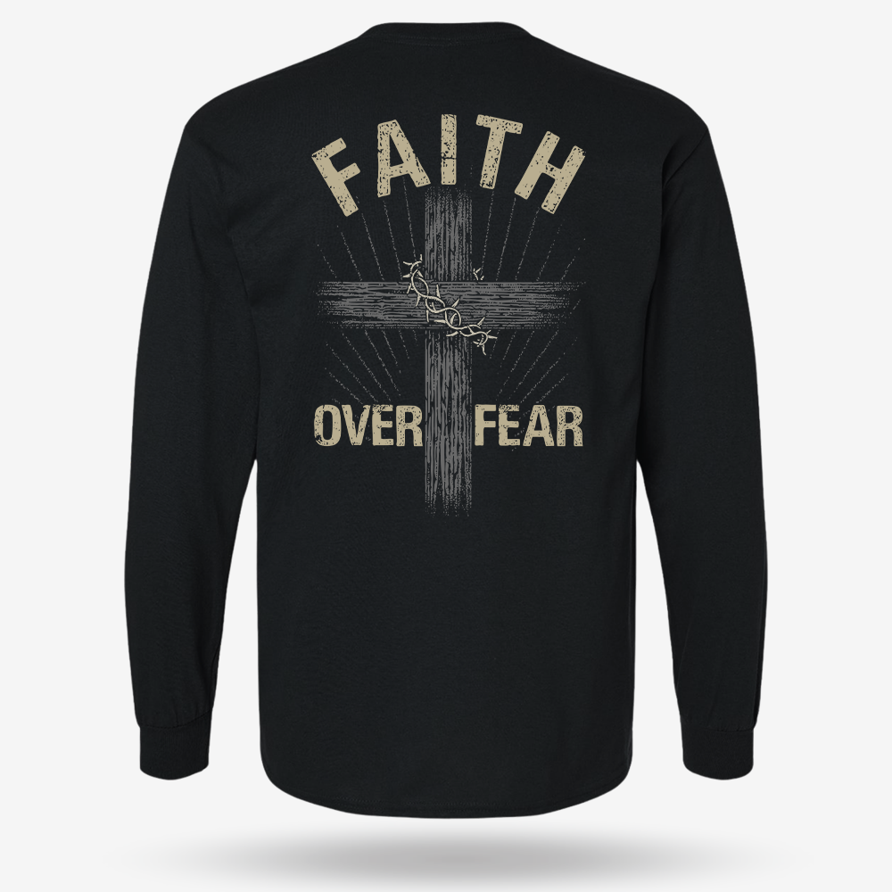 Faith Over Fear Long Sleeve