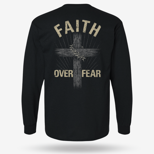 Faith Over Fear Long Sleeve