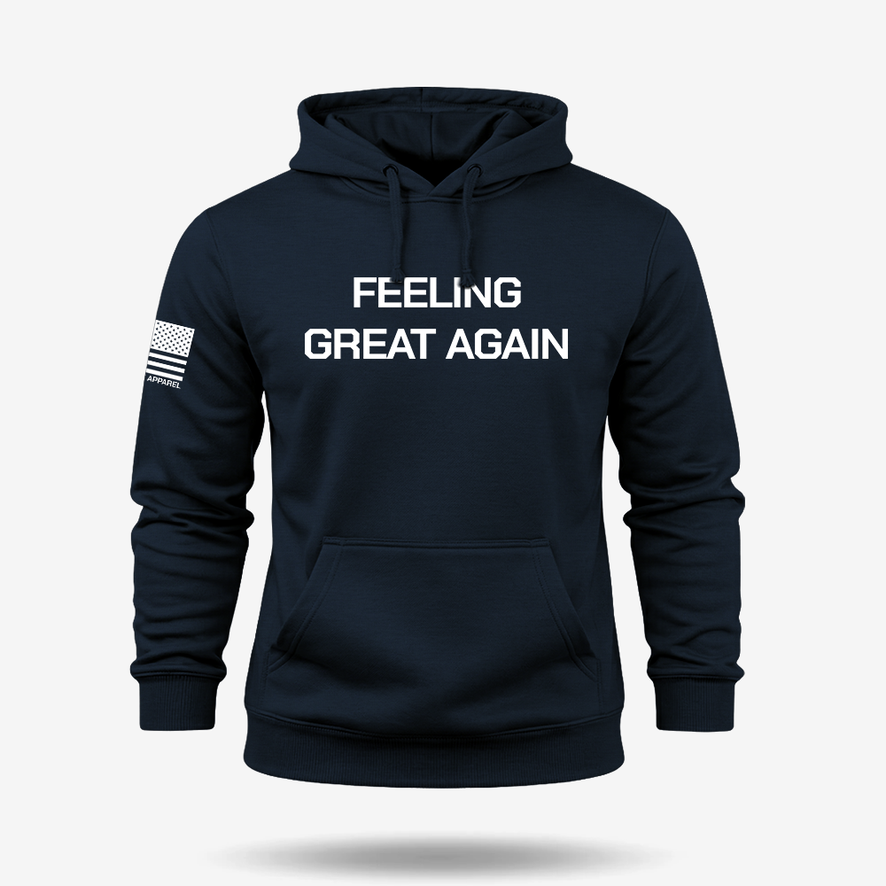 Feeling Great Again Hoodie