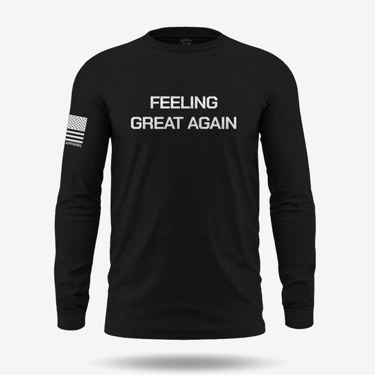 Feeling Great Again Long Sleeve