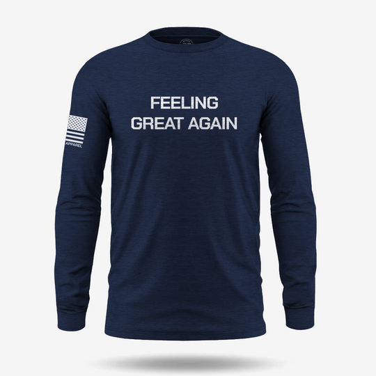 Feeling Great Again Long Sleeve