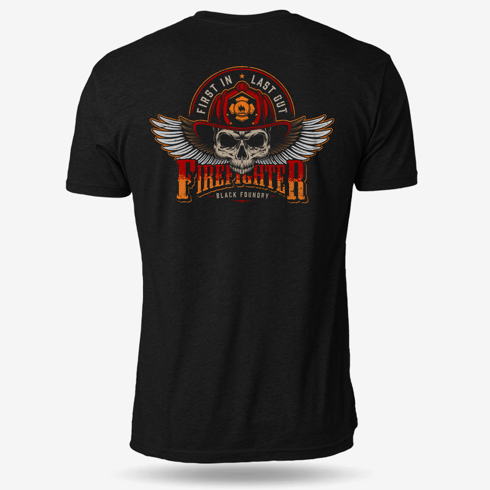 First In Last Out Firefighter T Shirt