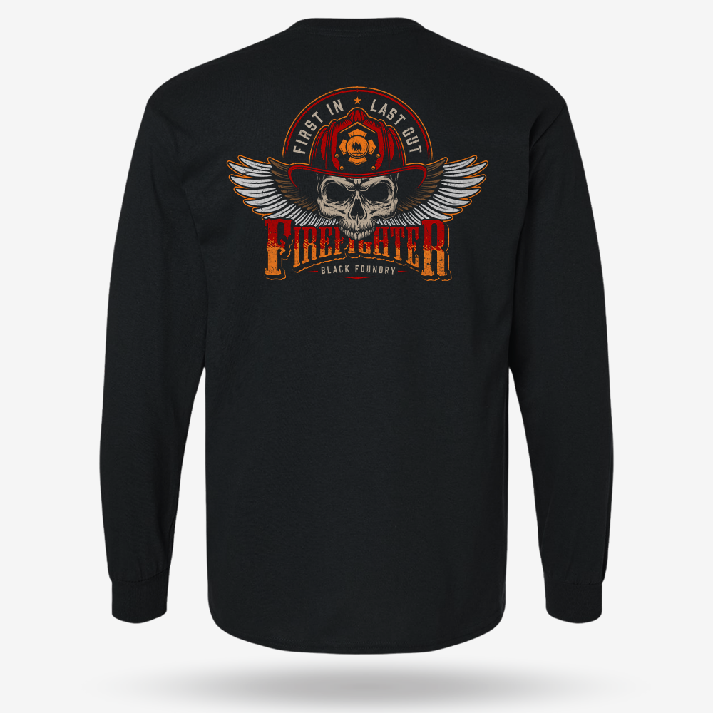 First In Last Out Firefighter Long Sleeve