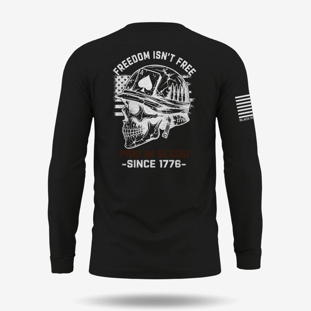 Freedom Isn’t Free Long Sleeve
