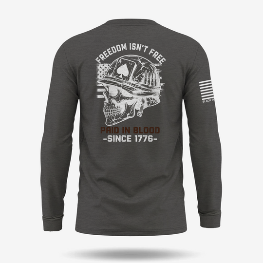 Freedom Isn’t Free Long Sleeve