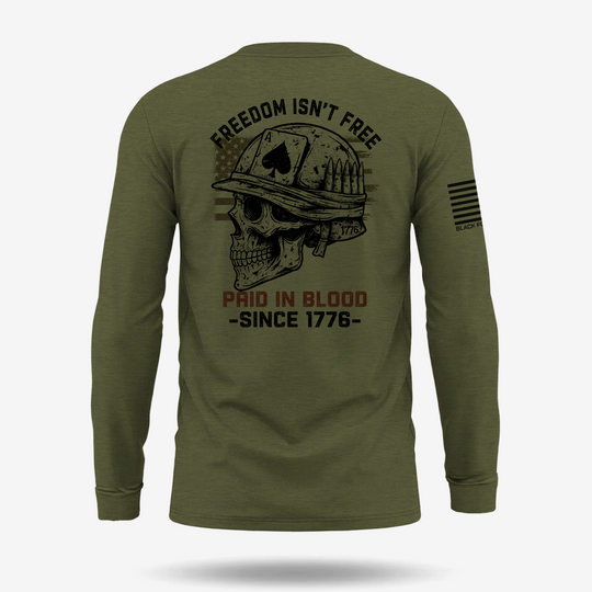 Freedom Isn’t Free Long Sleeve