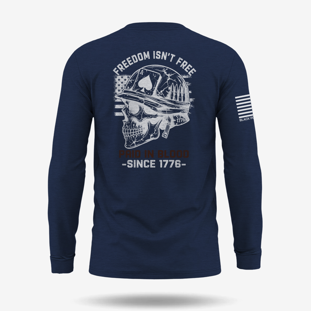 Freedom Isn’t Free Long Sleeve