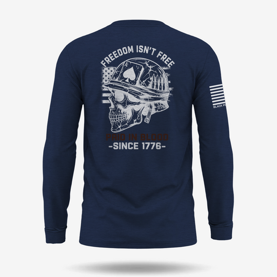 Freedom Isn’t Free Long Sleeve