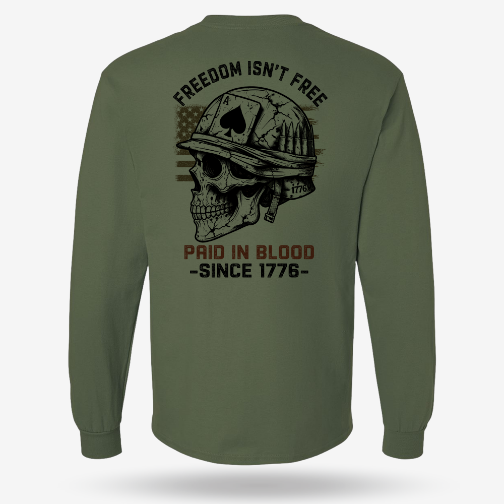 Freedom Isn’t Free Long Sleeve