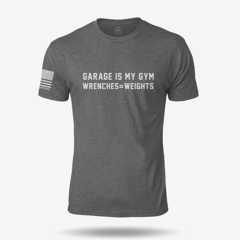 Garage Is My Gym T Shirt