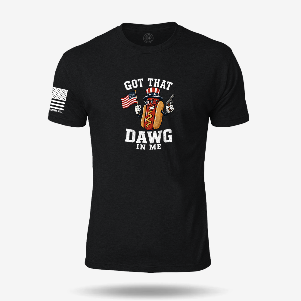 Got that Dawg in Me T Shirt