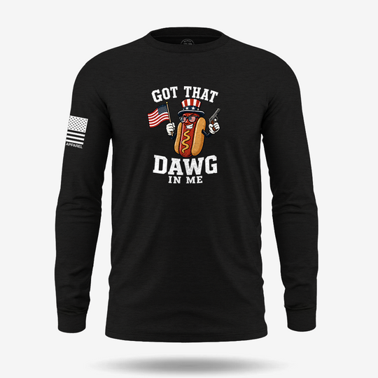 Got that Dawg in Me Long Sleeve