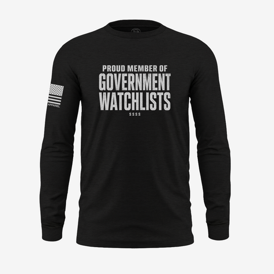 Government Watchlists Long Sleeve