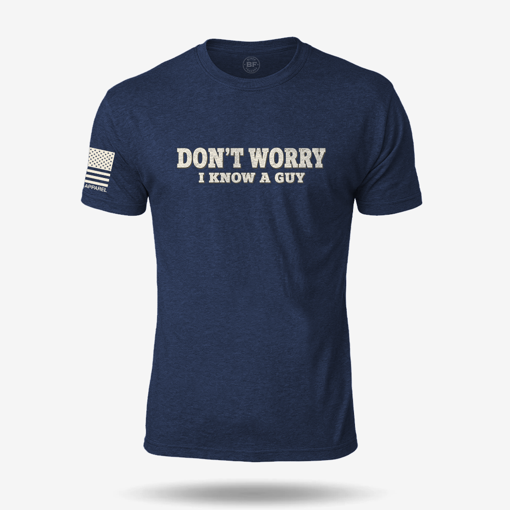 I Know A Guy T Shirt