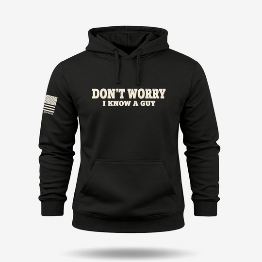 I Know A Guy Hoodie