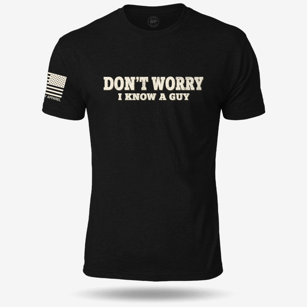 I Know A Guy T Shirt