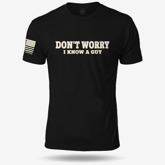 I Know A Guy T Shirt