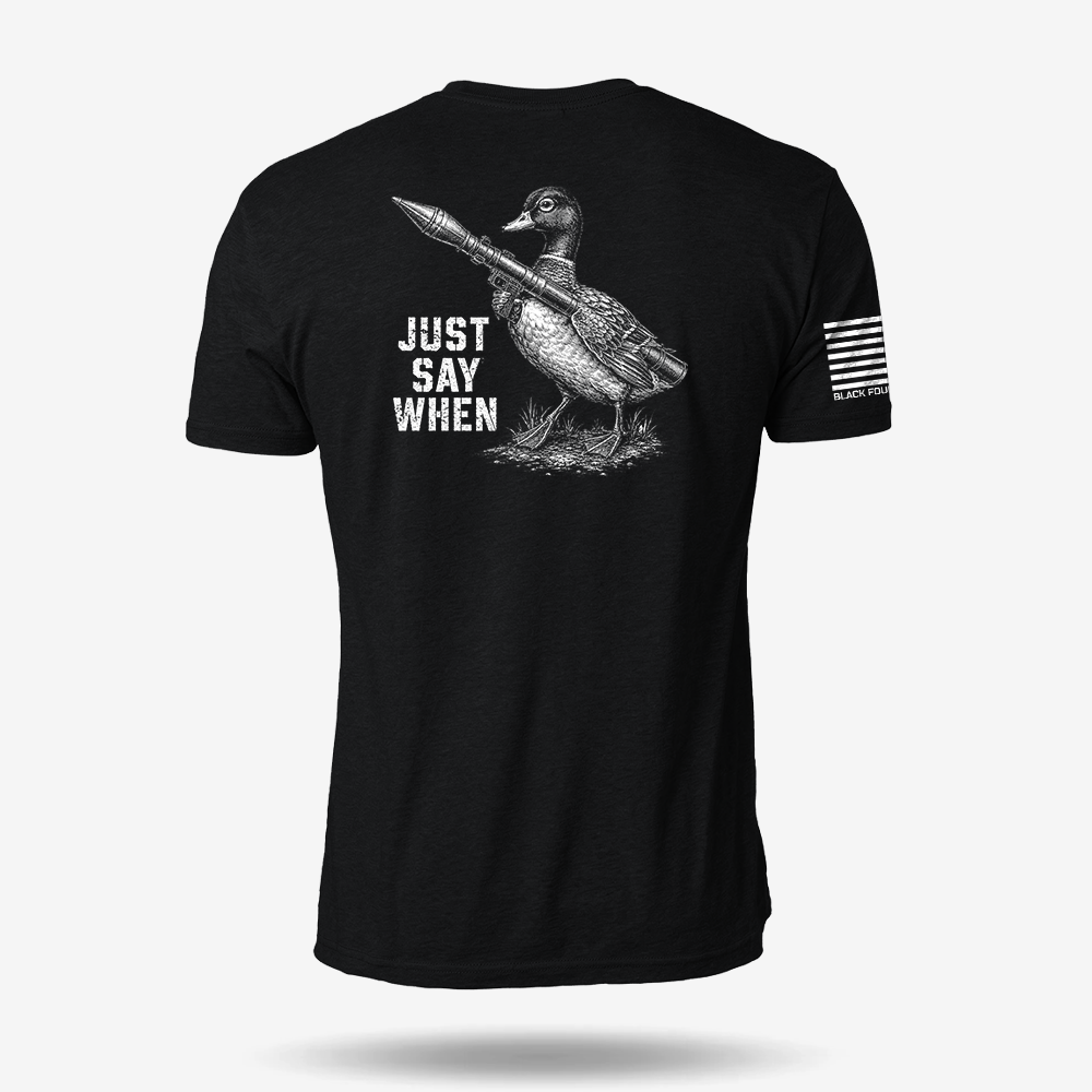 Just Say When T Shirt