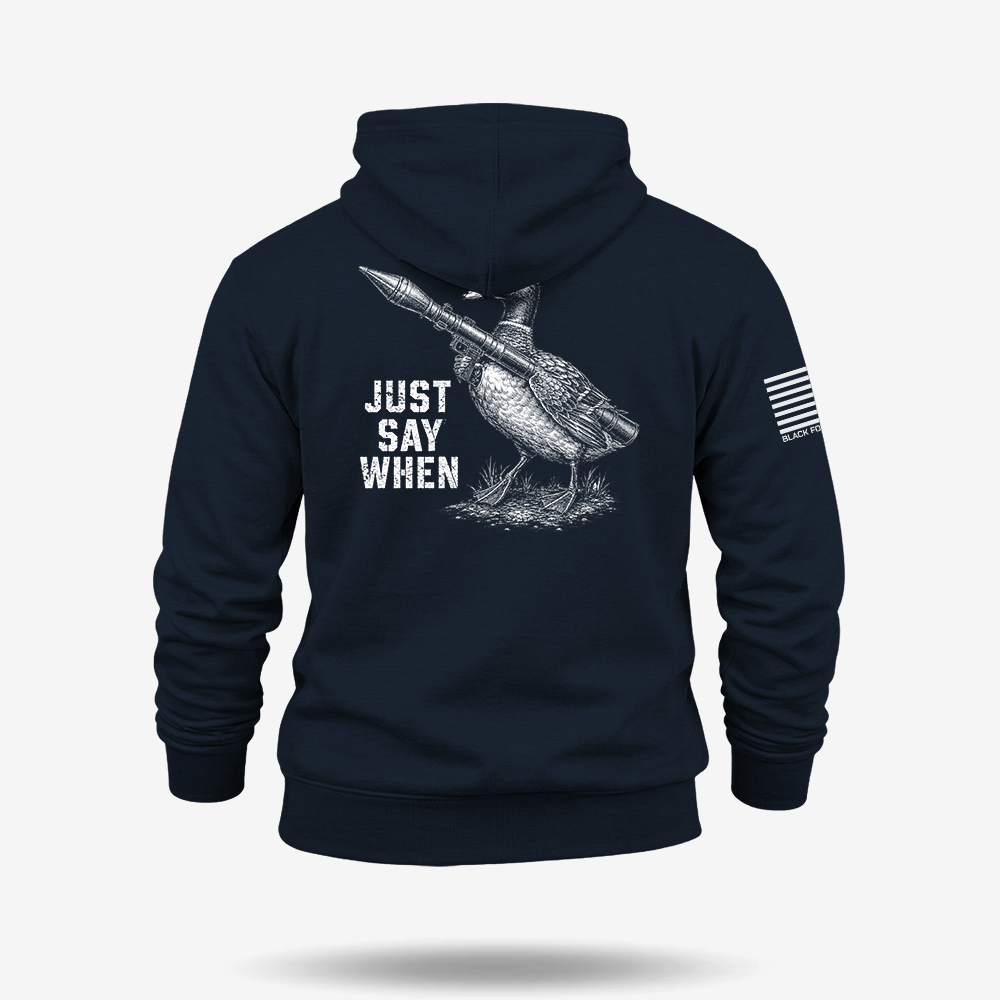 Just Say When Hoodie
