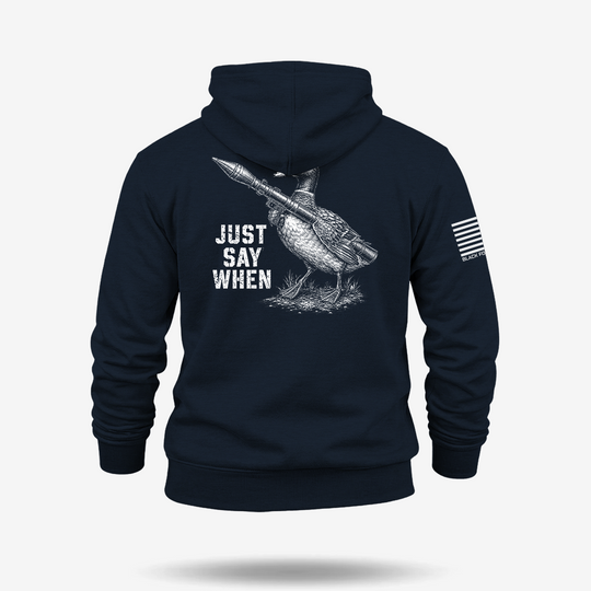 Just Say When Hoodie