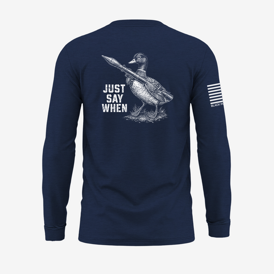 Just Say When Long Sleeve