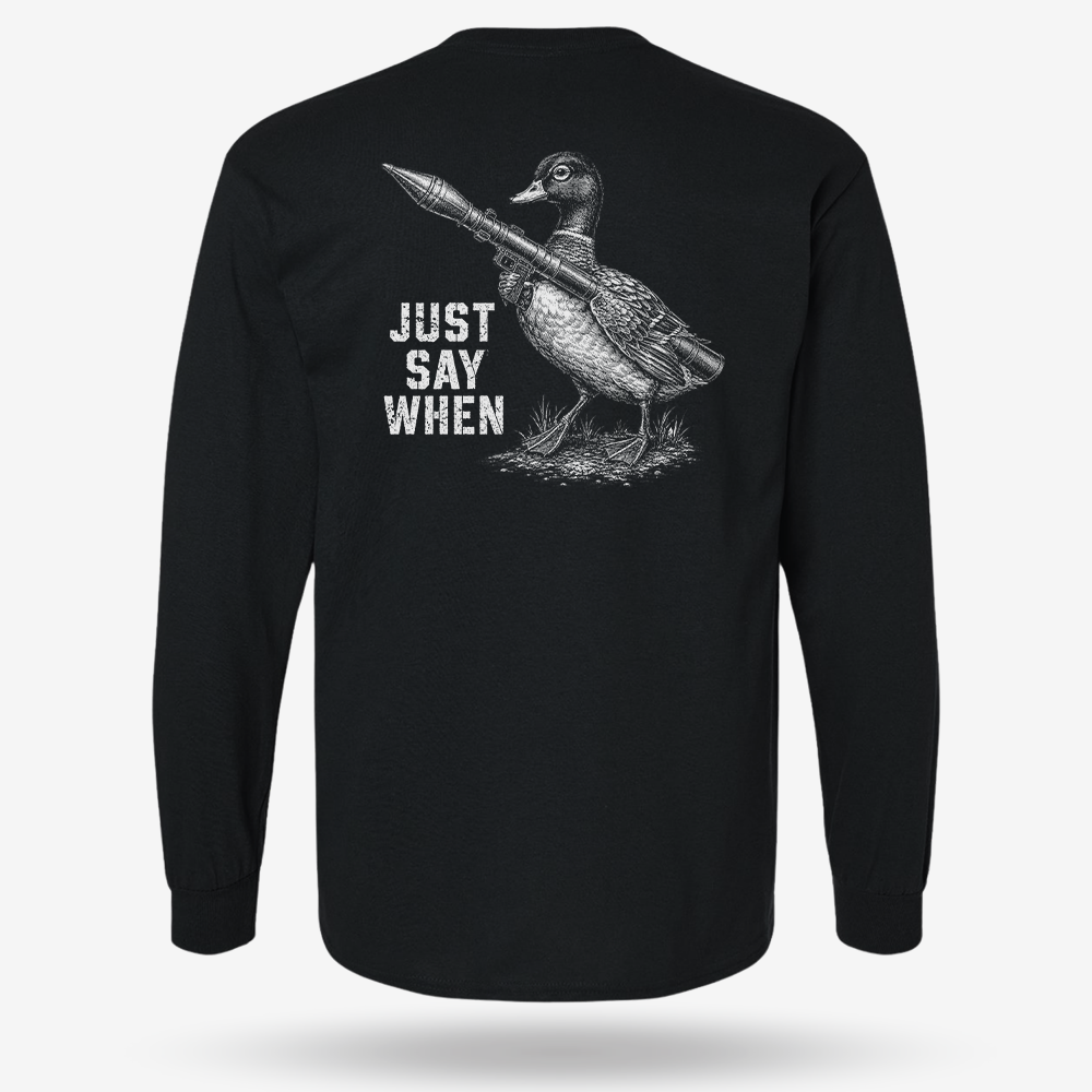 Just Say When Long Sleeve