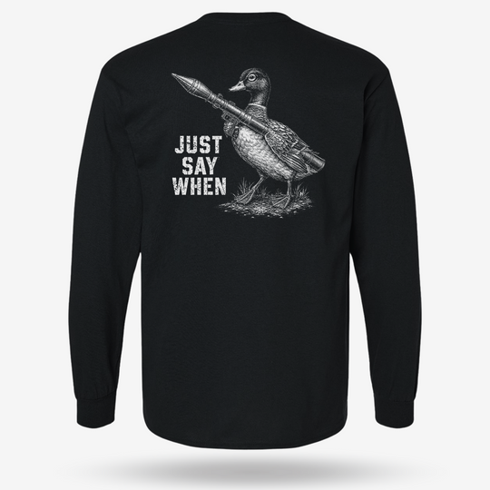 Just Say When Long Sleeve