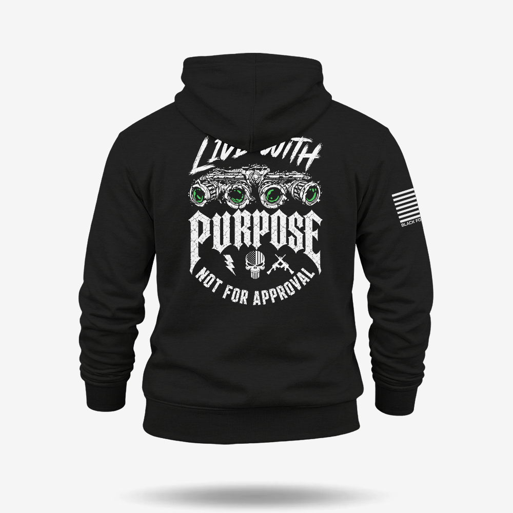 Live With Purpose. Not Approval Hoodie