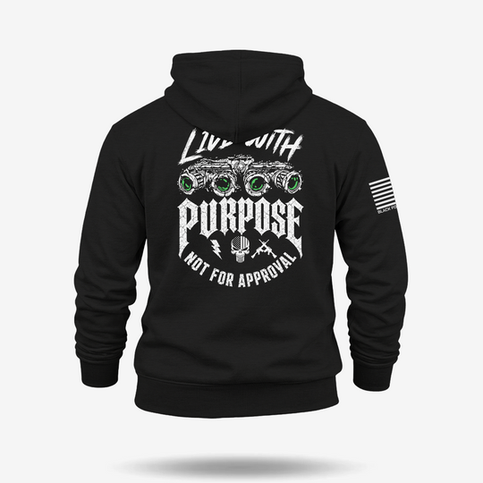 Live With Purpose. Not Approval Hoodie